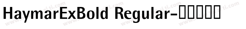 HaymarExBold Regular字体转换